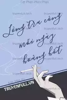 Lòng Tra Công Mỗi Ngày Hoảng Hốt